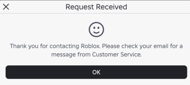 A confirmation message from Roblox support stating 'request received' and 'thank you for contacting roblox'.
