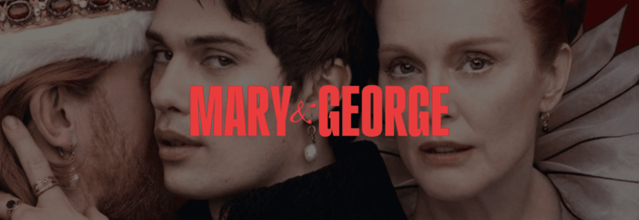 Où regarder Mary et George en 2025